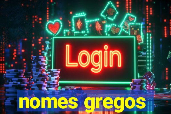 nomes gregos